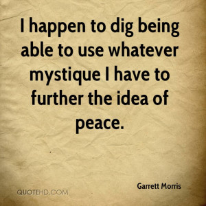 Garrett Morris Peace Quotes