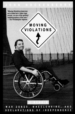 Moving Violations: War Zones, Wheelchairs, and Declarations of ...