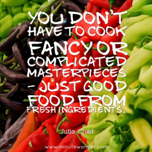 ... – just good food from fresh ingredients.