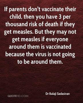 Dr Balaji Sadasivan - If parents don't vaccinate their child, then you ...