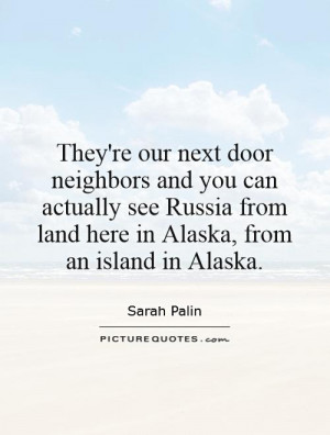 Theyre Our Next Door Neighbors And You Can Actually See Russia From