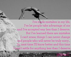 ve made mistakes in my life, I've let people take advantage of me ...
