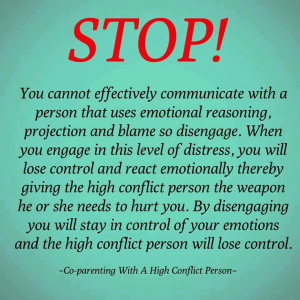 are giving the narcissist the ammo and the hit he needs so disengage ...