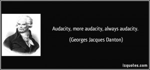 More Georges Jacques Danton Quotes
