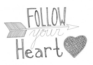 Follow Your Heart 8x10 Typography Inspirational Quote Print. $30.00 ...