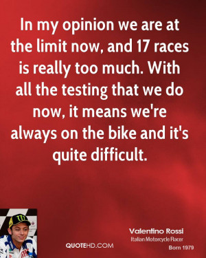In my opinion we are at the limit now, and 17 races is really too much ...