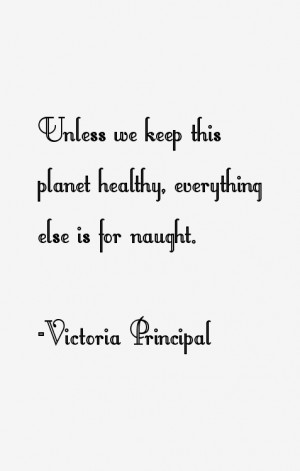 Victoria Principal Quotes amp Sayings