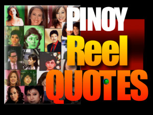 Pinoy Reel Quotes