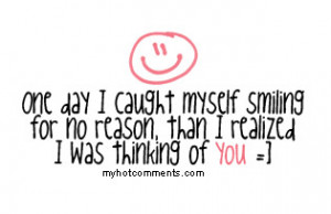 You are the reason for my smile.