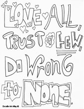 Love all, trust a few, do wrong to none.