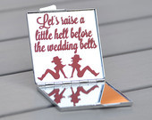 Country bachelorette party favor | Let's raise a little hell before ...