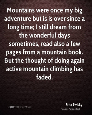 ... mountain book. But the thought of doing again active mountain climbing