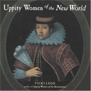 Start by marking “Uppity Women of the New World” as Want to Read:
