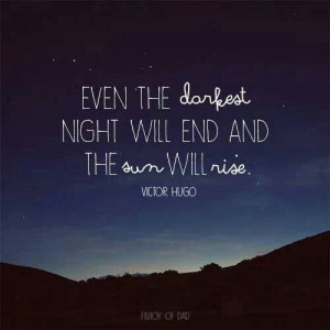 the darkest night will end: Thoughts, Darkest Night, Good Night Quotes ...