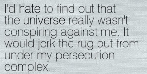 Quotation-Jim-Butcher-universe-hate-Meetville-Quotes-29735