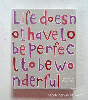 Annette Funicello Life Does Not Have To Be Perfect To Be Wonderful ...