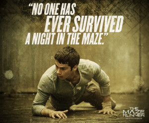 ... maze, movie, night, quotes, survive, thomas, tumblr, the maze runner