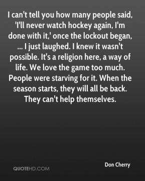 can t tell you how many people said i ll never watch hockey again i