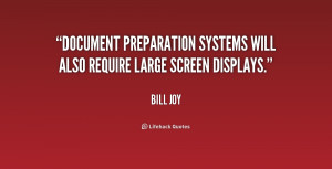 Document preparation systems will also require large screen displays ...