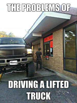 Lifted truck problems! LOL It's worth it! Trucks are cute! Lifted ...