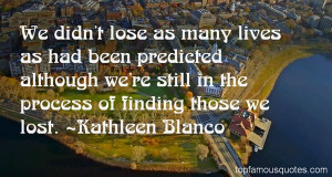 Favorite Kathleen Blanco Quotes