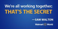 Sam Walton said, 