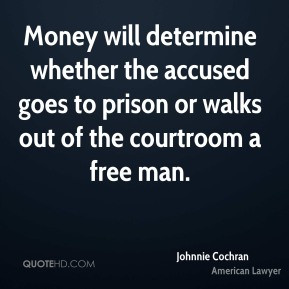 Johnnie Cochran - Money will determine whether the accused goes to ...