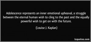 More Louise J. Kaplan Quotes