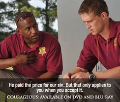 Courageous. Best Movie ever!