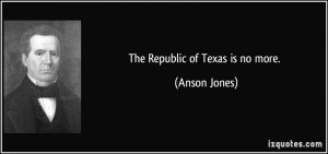 Anson Jones's quote #1
