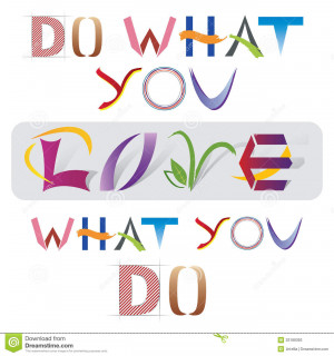Do What You Love Quote made of Various Letter Elements and Icons ...