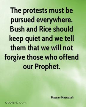 ... keep quiet and we tell them that we will not forgive those who offend