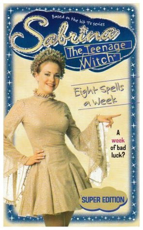 Eight Spells a Week (Sabrina, the Teenage Witch, #17)