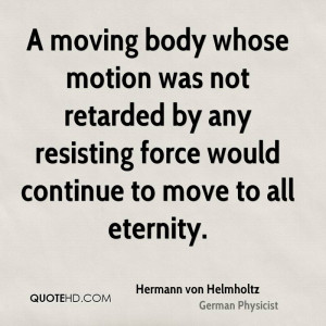 Hermann von Helmholtz Quotes