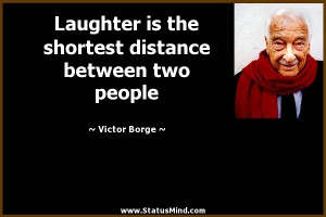 ... distance between two people - Victor Borge Quotes - StatusMind.com