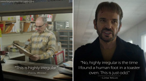 ... in a toaster oven. This is just odd. Lorne Malvo Quotes, Fargo Quotes