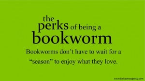 The perks of being a bookworm. Booksowrms don't have to wait for a ...