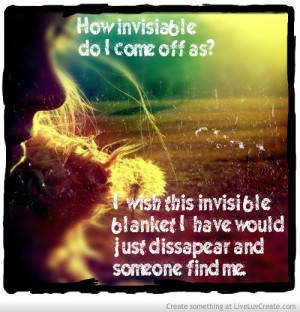 Feeling Invisible Quotes