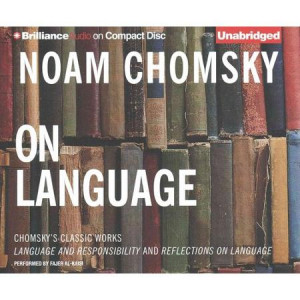 On Language: Chomsky's Classic Works; Language and Responsibility and ...