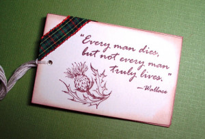 Scottish Thistle Tag - William Wallace Quote 
