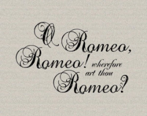 Romeo and Juliet Shakespeare Quote Script Wall Decor Art Printable ...