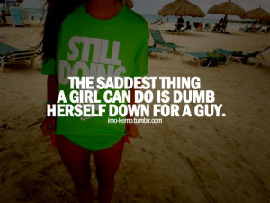 don't dumb yourself down