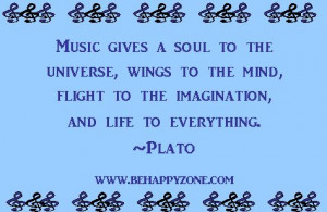 ... music quote from http://www.behappyzone.com/famous-music-quotes.html