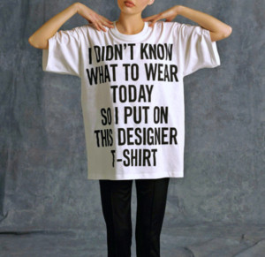 Wearing His T Shirt Quotes Tumblr ~ I Didn'T Know What to Wear Today ...