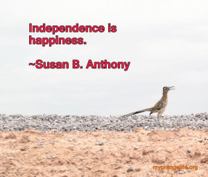 Susan B Anthony Independence Quote