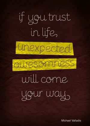 SATURDAY SAYINGS: LIFE AND WELCOMING THE UNEXPECTED