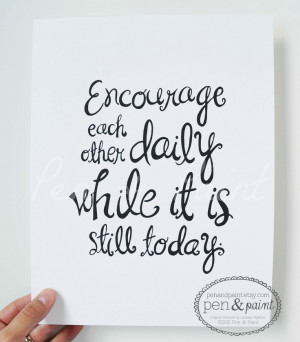 other daily while it is still today. Hand lettered and available via ...
