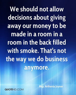 We should not allow decisions about giving away our money to be made ...