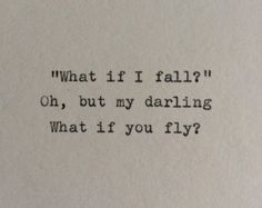 Oh, but Darling, what if you FLY! .... Hand Typed Quote On Vinatge ...