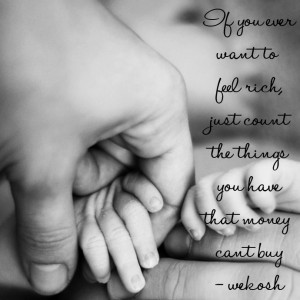 ... things you have that money can't buy - WeKOSH #quotes #quote #